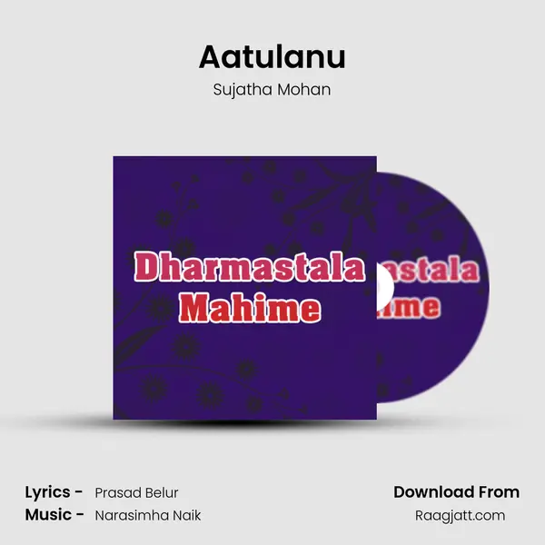 Aatulanu - Sujatha Mohan album cover 