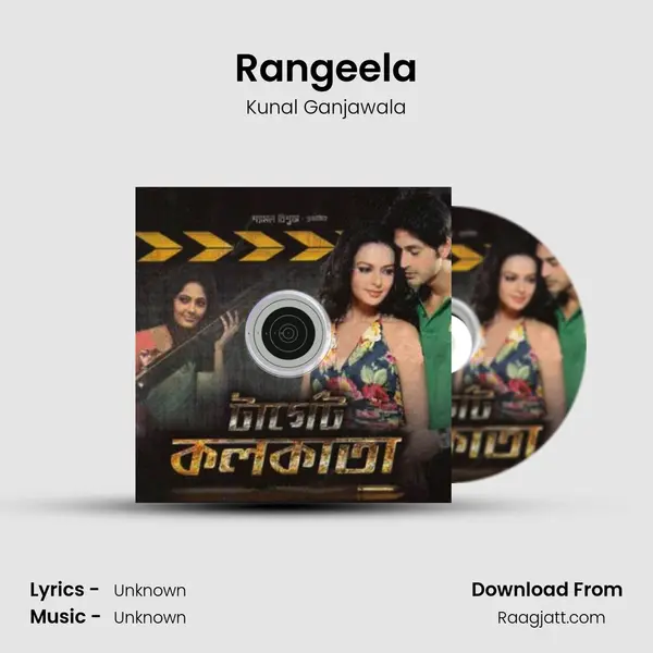 Rangeela - Kunal Ganjawala mp3 song