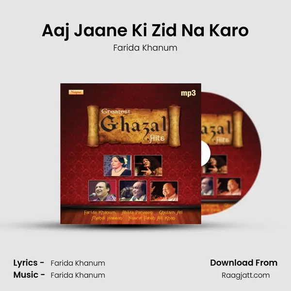 Aaj Jaane Ki Zid Na Karo - Farida Khanum album cover 