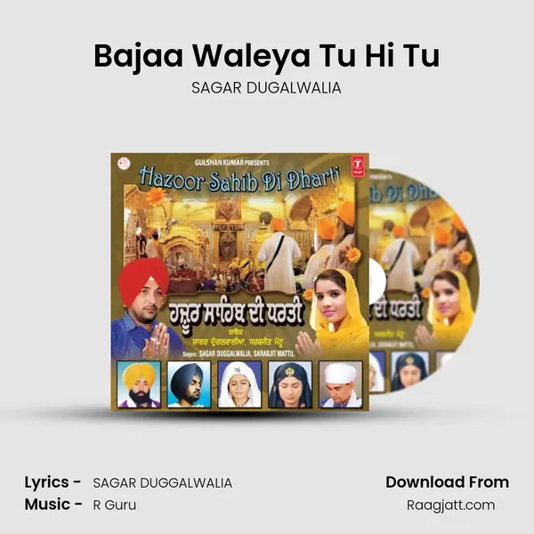 Bajaa Waleya Tu Hi Tu - SAGAR DUGALWALIA album cover 