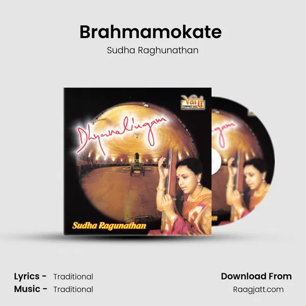 Brahmamokate (Sudha Ragunathan) - Sudha Raghunathan album cover 