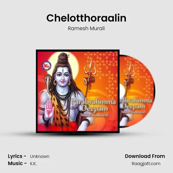 Chelotthoraalin mp3 song