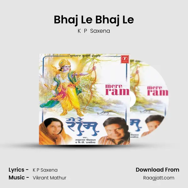 Bhaj Le Bhaj Le - K  P  Saxena album cover 