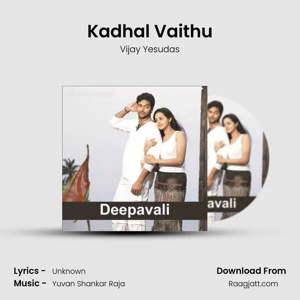 Kadhal Vaithu - Vijay Yesudas album cover 