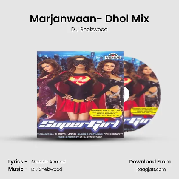 Marjanwaan- Dhol Mix - D J Sheizwood album cover 