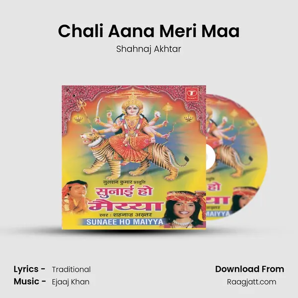 Chali Aana Meri Maa mp3 song