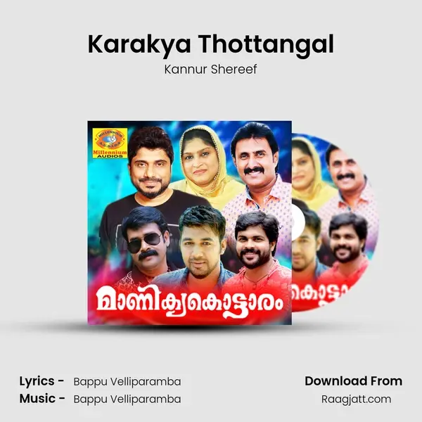 Karakya Thottangal - Kannur Shereef mp3 song