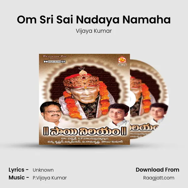 Om Sri Sai Nadaya Namaha - Vijaya Kumar album cover 