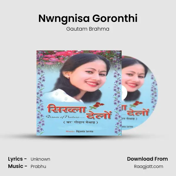 Nwngnisa Goronthi mp3 song