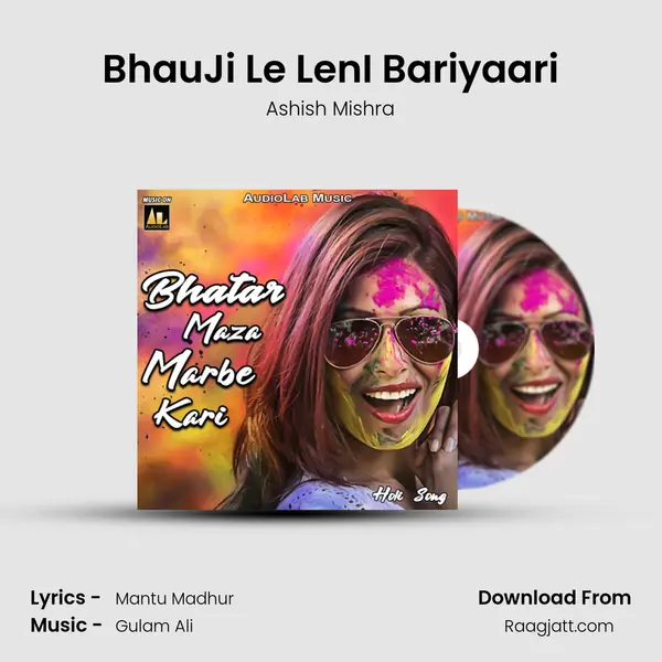 BhauJi Le LenI Bariyaari - Ashish Mishra album cover 