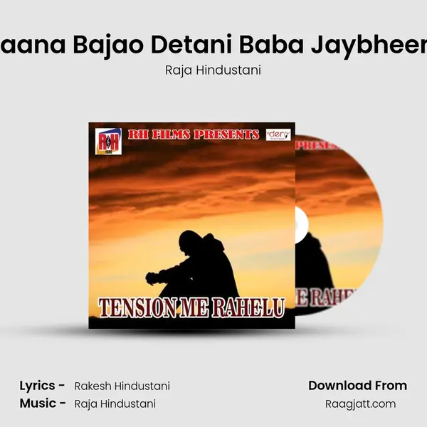 Gaana Bajao Detani Baba Jaybheem - Raja Hindustani album cover 