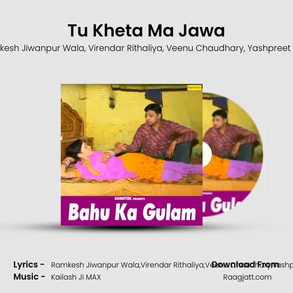 Tu Kheta Ma Jawa mp3 song