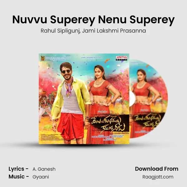 Nuvvu Superey Nenu Superey - Rahul Sipligunj album cover 