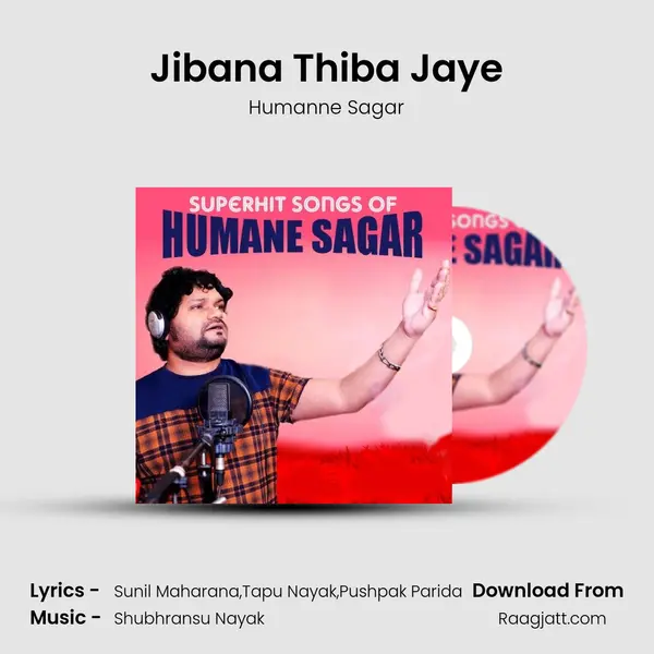 Jibana Thiba Jaye - Humanne Sagar album cover 