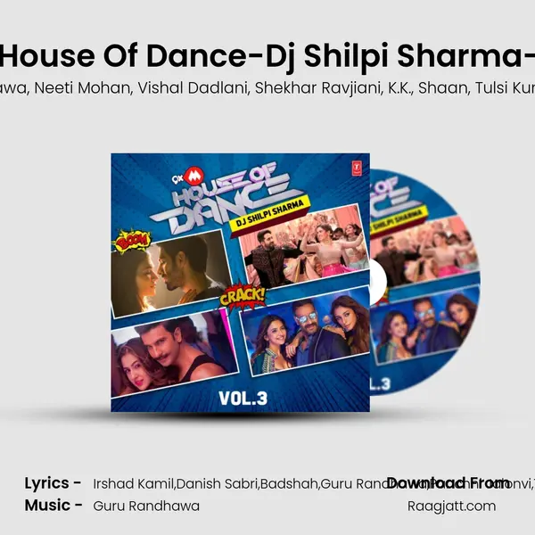 9Xm House Of Dance-Dj Shilpi Sharma-Vol.3(Remix By Dj Shilpi Sharma) - Sachet Tandon album cover 