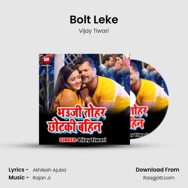 Bolt Leke mp3 song