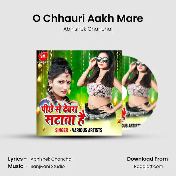 O Chhauri Aakh Mare mp3 song