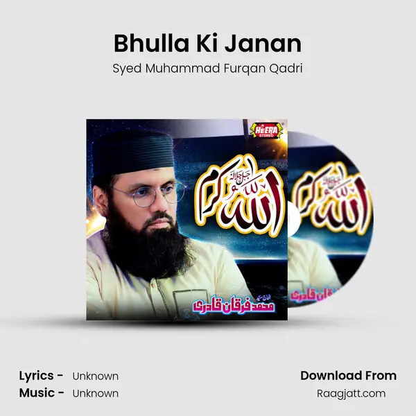 Bhulla Ki Janan mp3 song