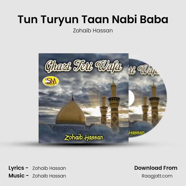 Tun Turyun Taan Nabi Baba - Zohaib Hassan album cover 