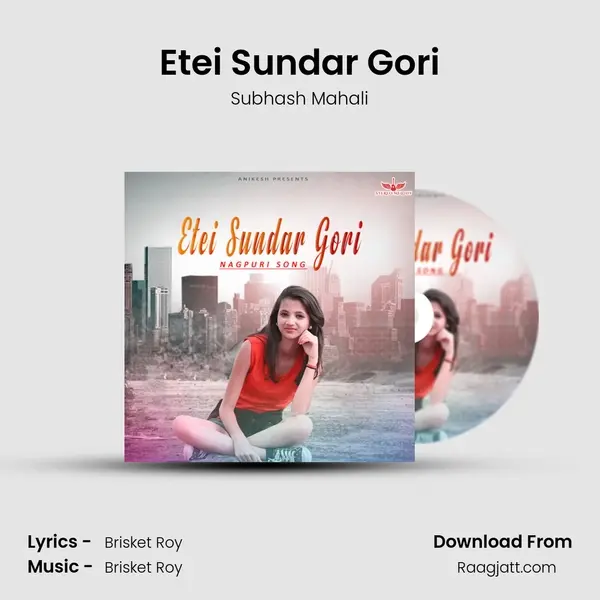 Etei Sundar Gori mp3 song