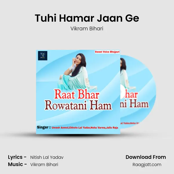 Tuhi Hamar Jaan Ge - Vikram Bihari album cover 