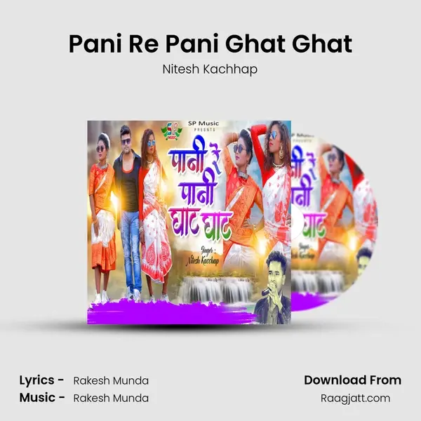 Pani Re Pani Ghat Ghat mp3 song