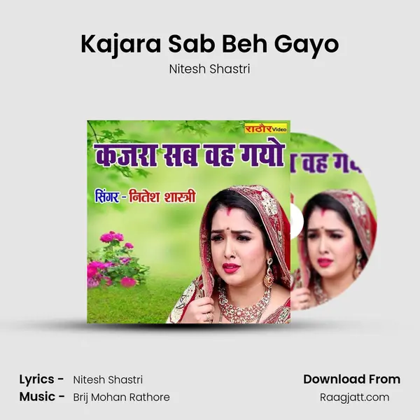 Kajara Sab Beh Gayo - Nitesh Shastri album cover 