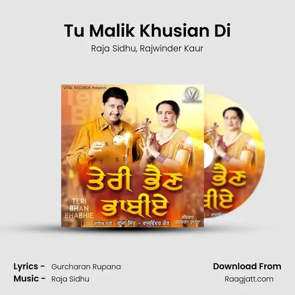 Tu Malik Khusian Di - Raja Sidhu mp3 song