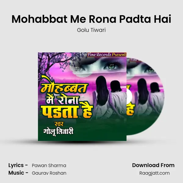 Mohabbat Me Rona Padta Hai mp3 song