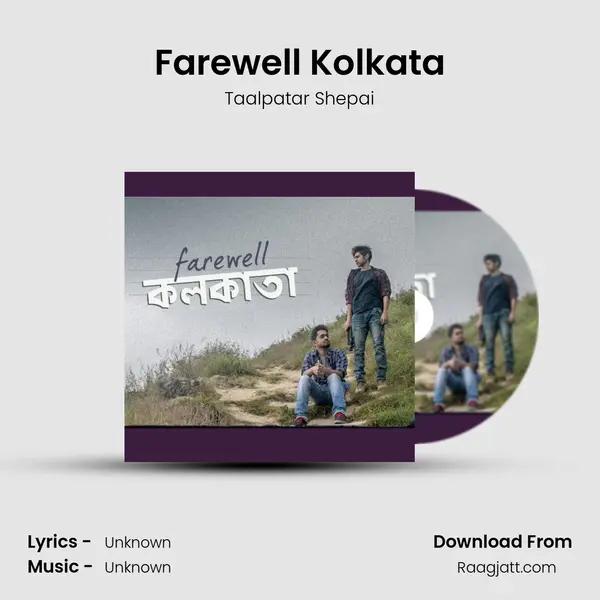 Farewell Kolkata mp3 song