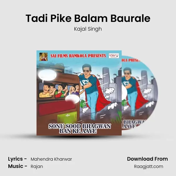 Tadi Pike Balam Baurale mp3 song