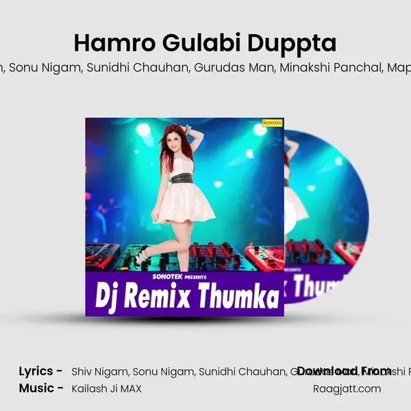 Hamro Gulabi Duppta mp3 song