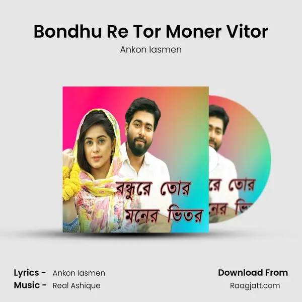 Bondhu Re Tor Moner Vitor - Ankon Iasmen album cover 