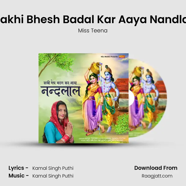 Sakhi Bhesh Badal Kar Aaya Nandlal - Miss Teena album cover 