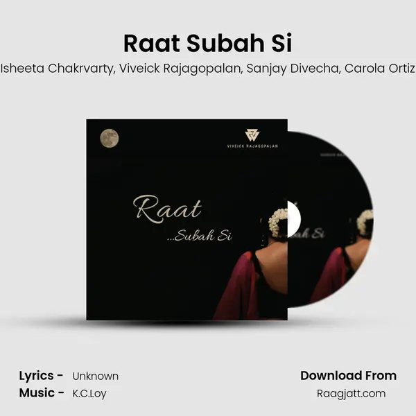 Raat Subah Si - Isheeta Chakrvarty album cover 