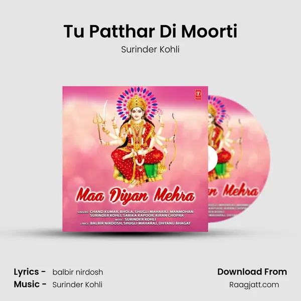 Tu Patthar Di Moorti - Surinder Kohli mp3 song