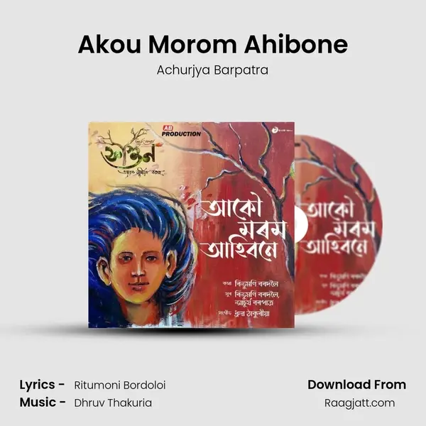 Akou Morom Ahibone - Achurjya Barpatra album cover 