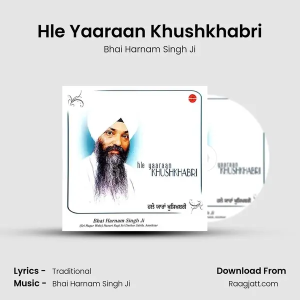 Hle Yaaraan Khushkhabri - Bhai Harnam Singh Ji album cover 