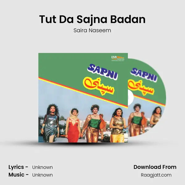 Tut Da Sajna Badan mp3 song