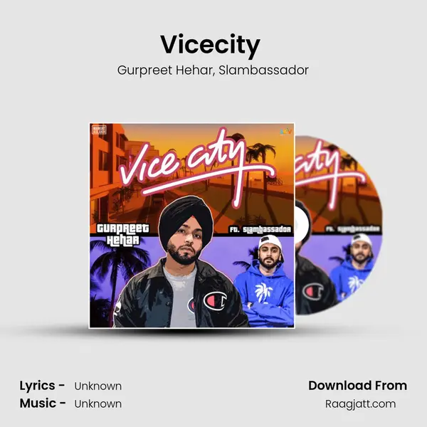 Vicecity (feat. Slambassador) - Gurpreet Hehar album cover 