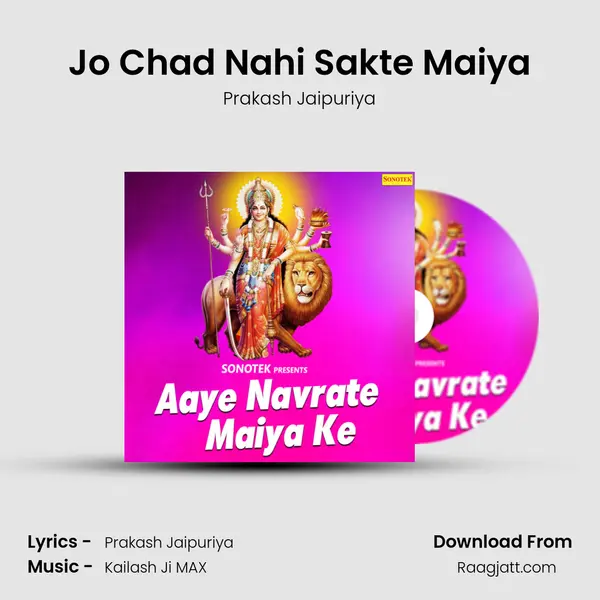 Jo Chad Nahi Sakte Maiya - Prakash Jaipuriya album cover 