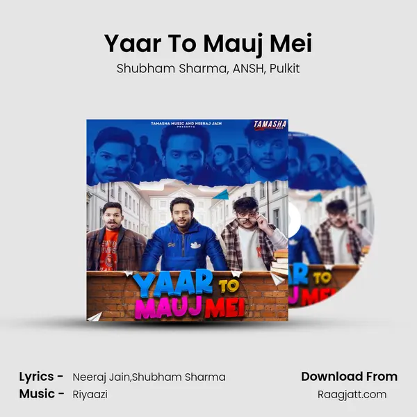 Yaar To Mauj Mei mp3 song