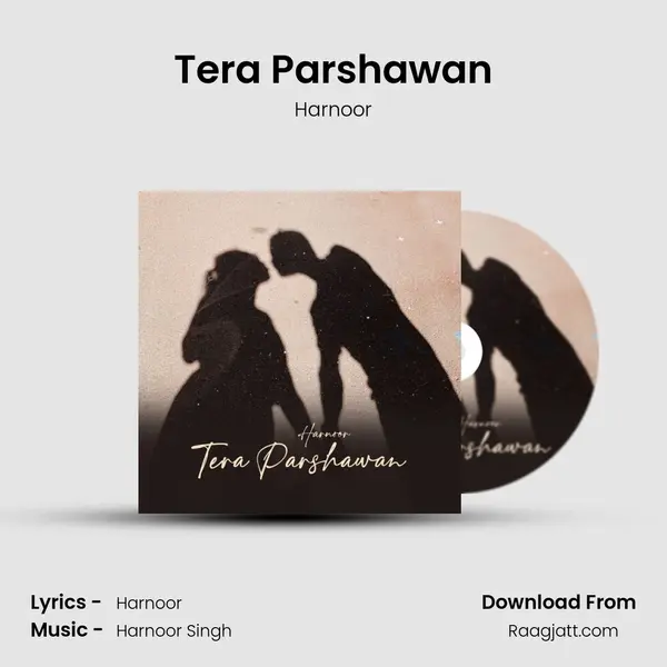 Tera Parshawan mp3 song