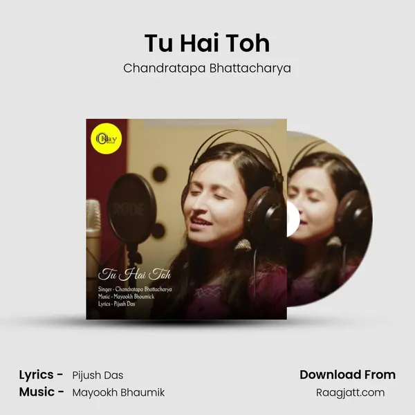 Tu Hai Toh - Chandratapa Bhattacharya album cover 