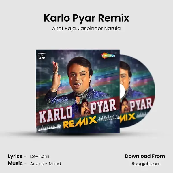 Karlo Pyar Remix - Altaf Raja album cover 