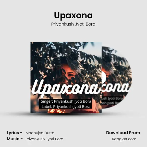 Upaxona - Priyankush Jyoti Bora album cover 