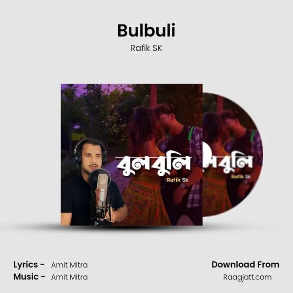 Bulbuli - Rafik SK mp3 song