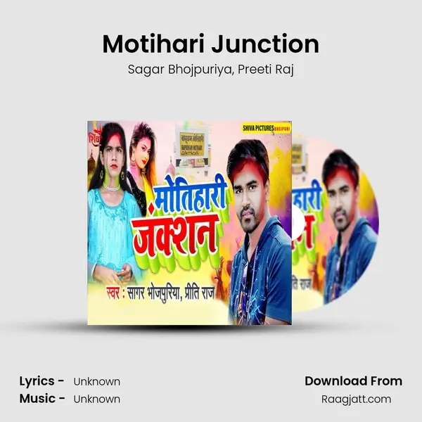 Motihari Junction - Sagar Bhojpuriya album cover 