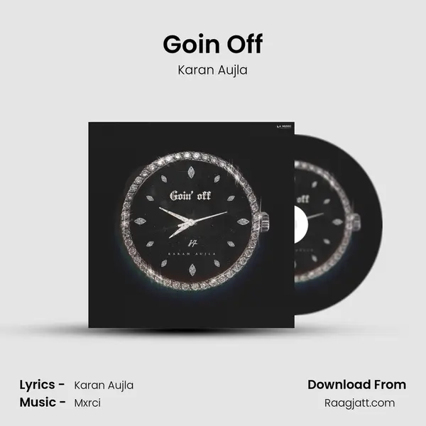 Goin Off - Karan Aujla album cover 