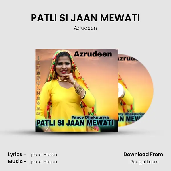 PATLI SI JAAN MEWATI mp3 song